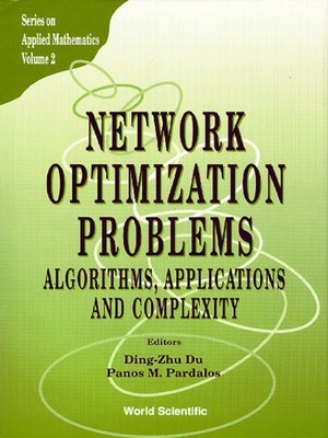 cover image of Network Optimization Problems: Algorithms, Applications and Complexity